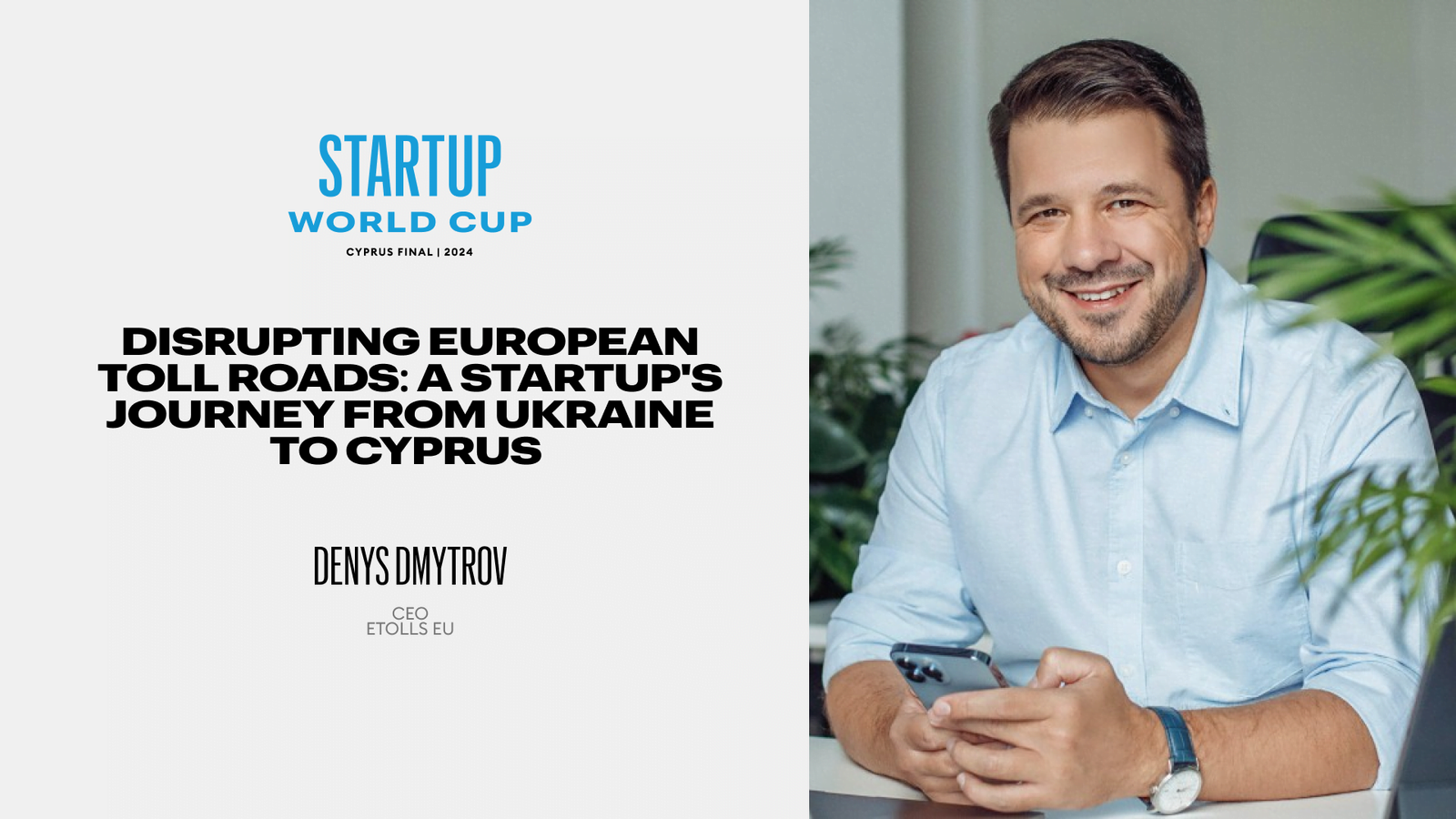 DENYS DMYTROV, CEO eTOLLs EU