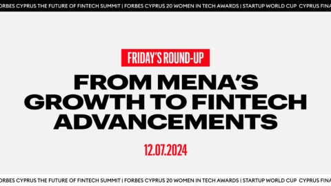 From MENA’s Growth To Fintech Advancements