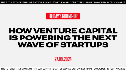 Friday’s Round-up: How Venture Capital is Powering the Next Wave of Startups
