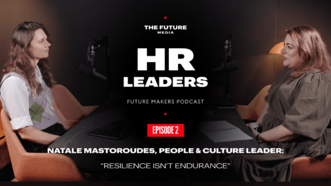Natale Mastoroudes, People & Culture Leader: “Resilience Isn’t Endurance”