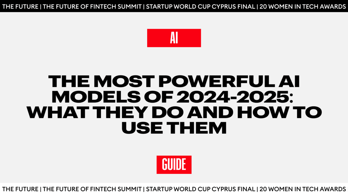 The Most Powerful AI Models Of 2024-2025: What They Do And How To Use ...