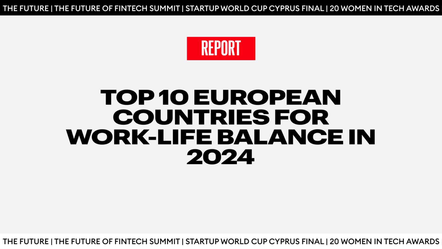 Top 10 European Countries For Work-Life Balance In 2024 - The Future Media