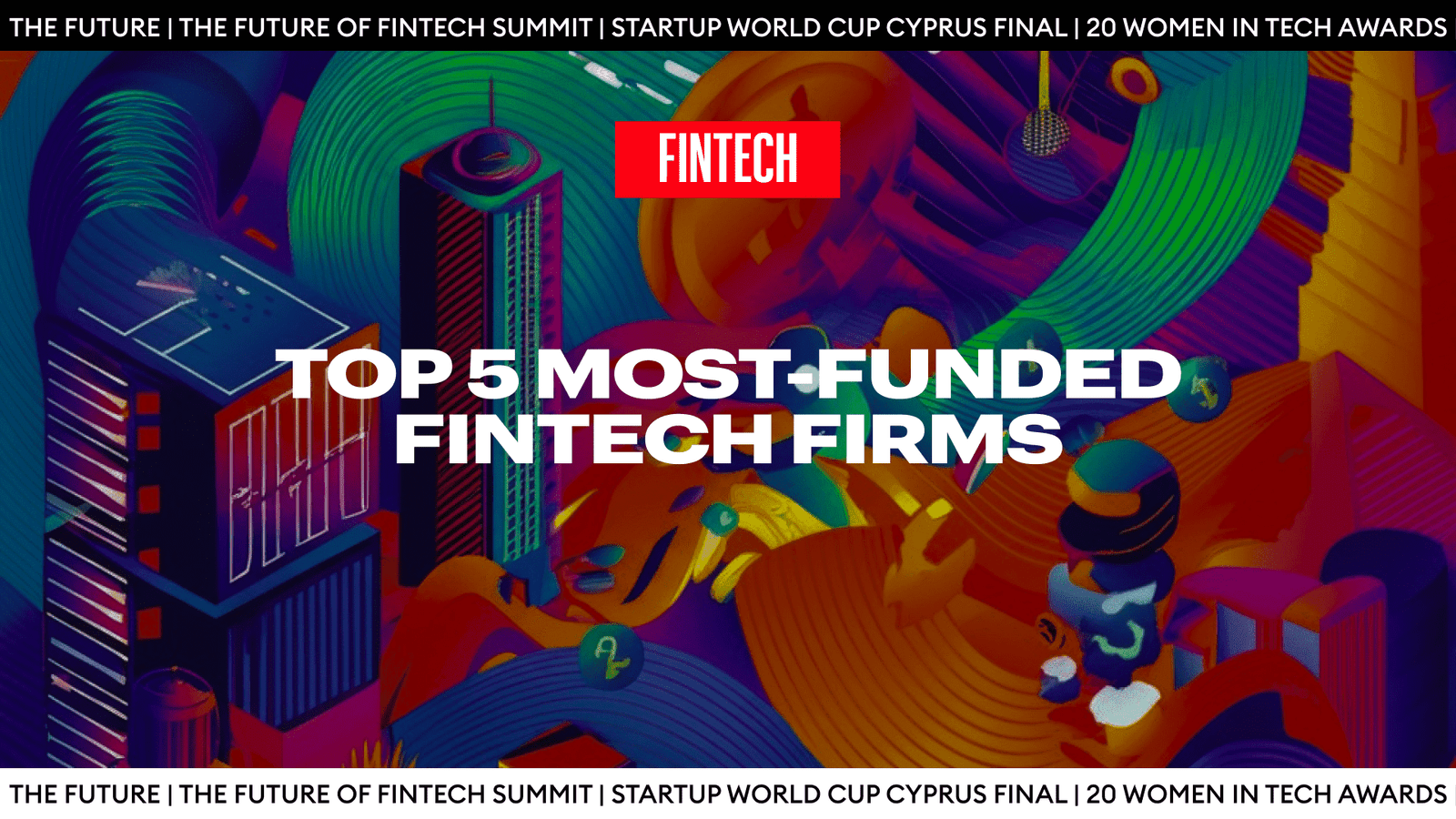 Top 5 Most-Funded Fintech Firms