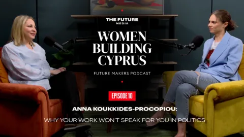 Anna Koukkides-Procopiou: Why Your Work Won’t Speak for You in Politics